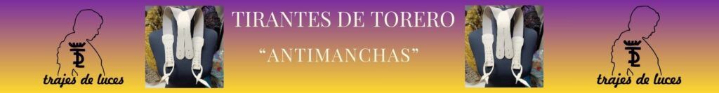 tirantes-de-torero